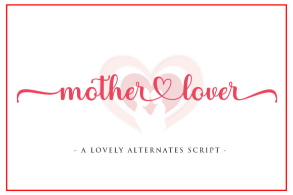 The Elegance of Script: A Guide to Mother Lover Font
