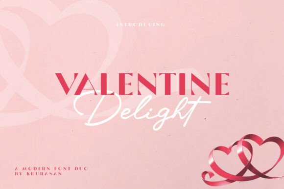 Valentine Delight Duo: A Romantic Font Pairing for Modern Design